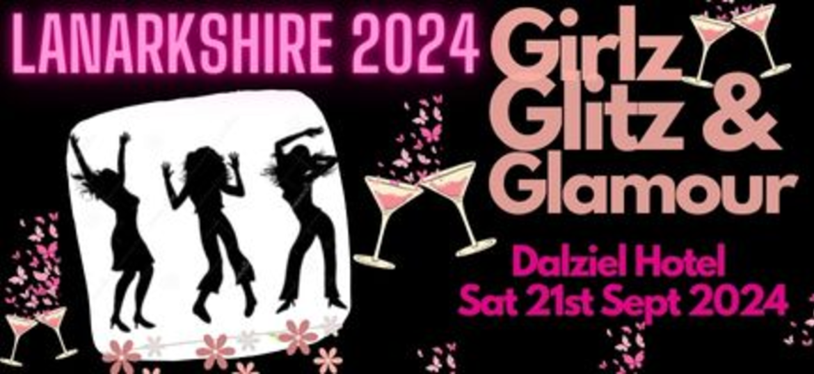 Lanarkshire Girlz, Glitz and Glamour